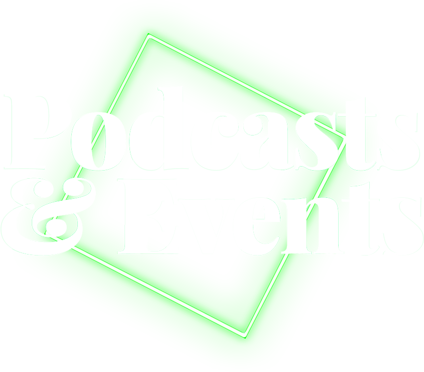 Podcasts Events